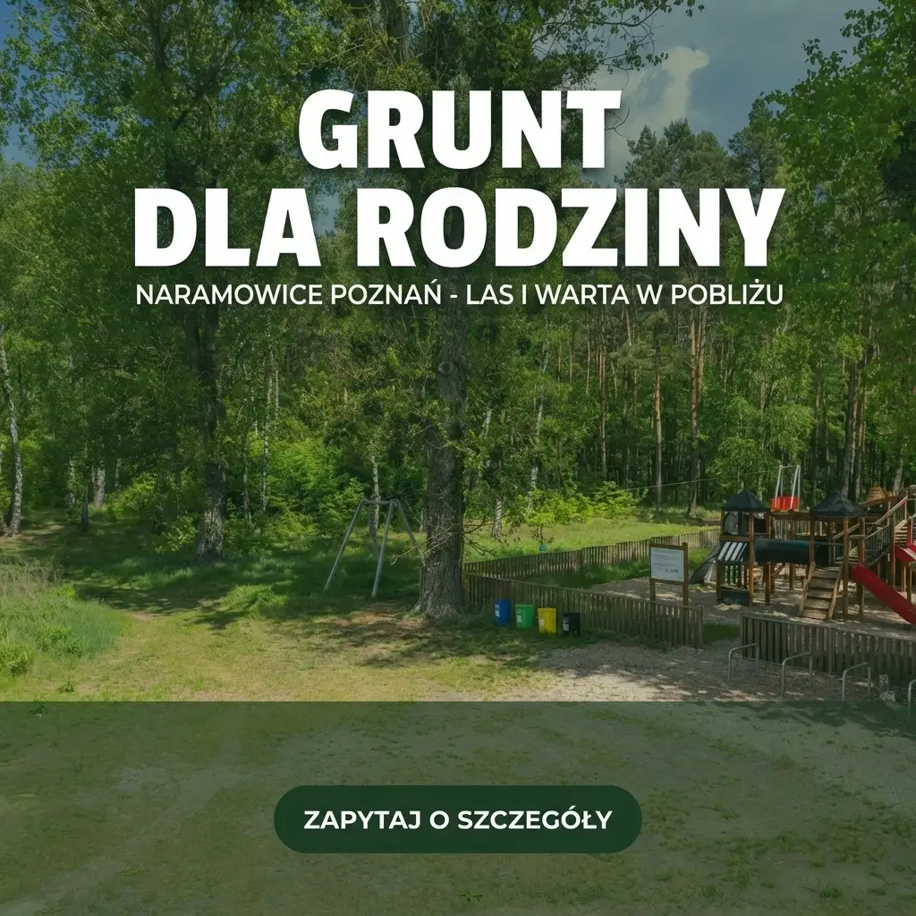 Reklama NowejRubieży: „Grunt dla rodziny”, las i Warta w pobliżu